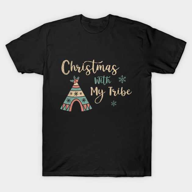 Christmas With My Tribe Xmas Holiday Party Funny Christmas Santa Claus Christmas Costume T-Shirt by NickDezArts